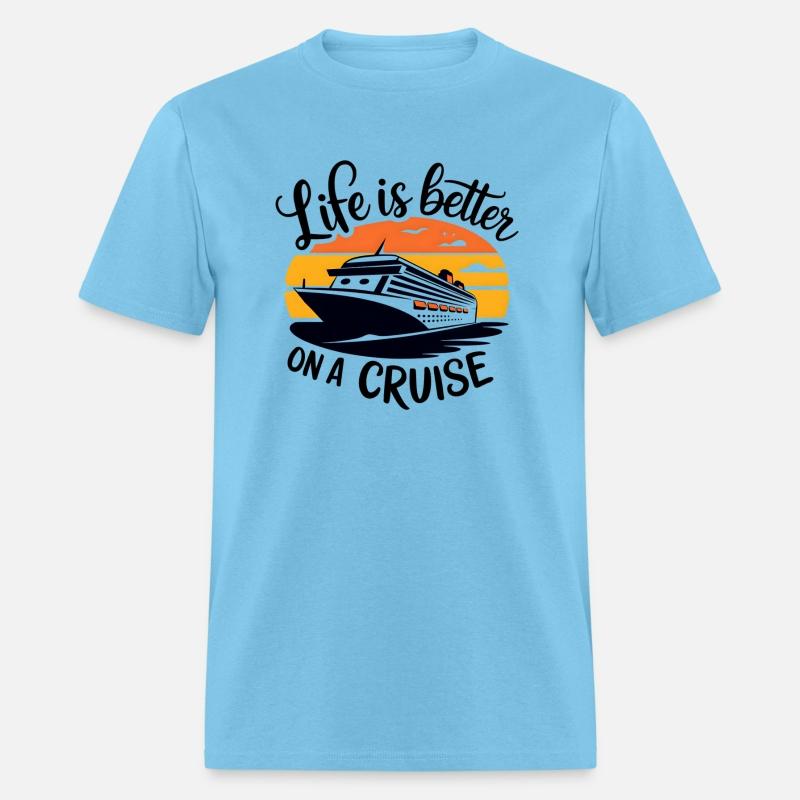 Life Is Better on a Cruise - Ultimate Vacation Vib