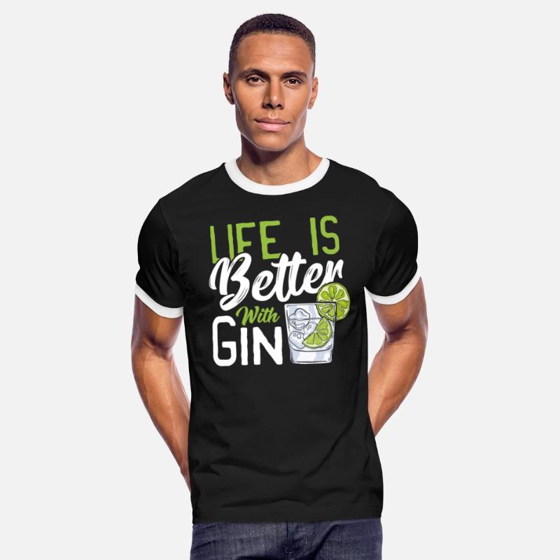 Life Is Better With Gin