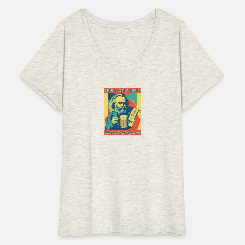 Marx Abolish All Private Property Funny Alcohol Be