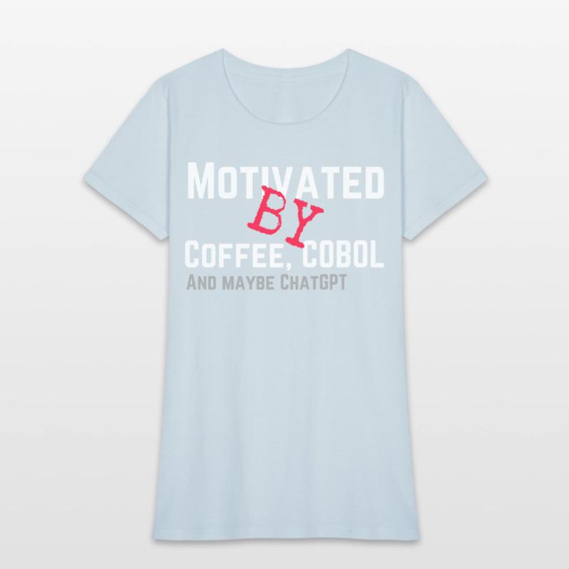 Motivated by Coffee Cobol and ChatGPT b