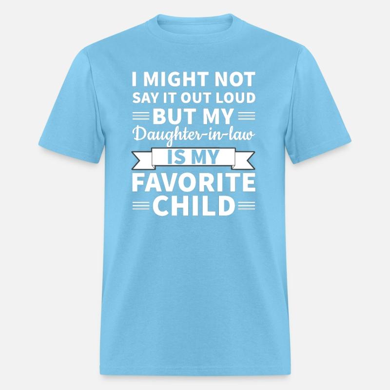 My Daughter-In-Law is my Favorite Child