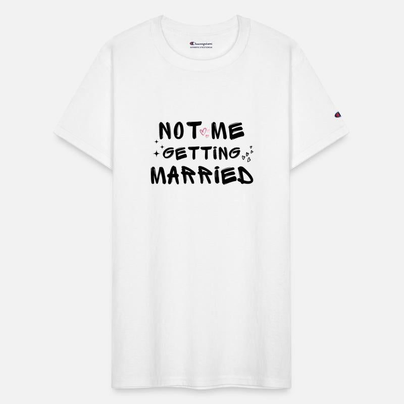 NOT ME GETTING MARRIED