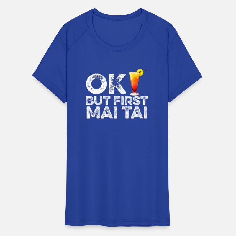 OK But First Mai Tai T-Shirt - Funny Rum Cocktail