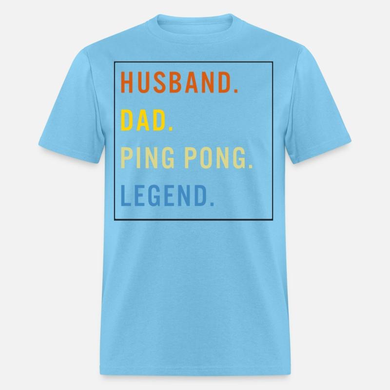Ping Pong Shirt, Husband Dad Ping Pong Legend Tee