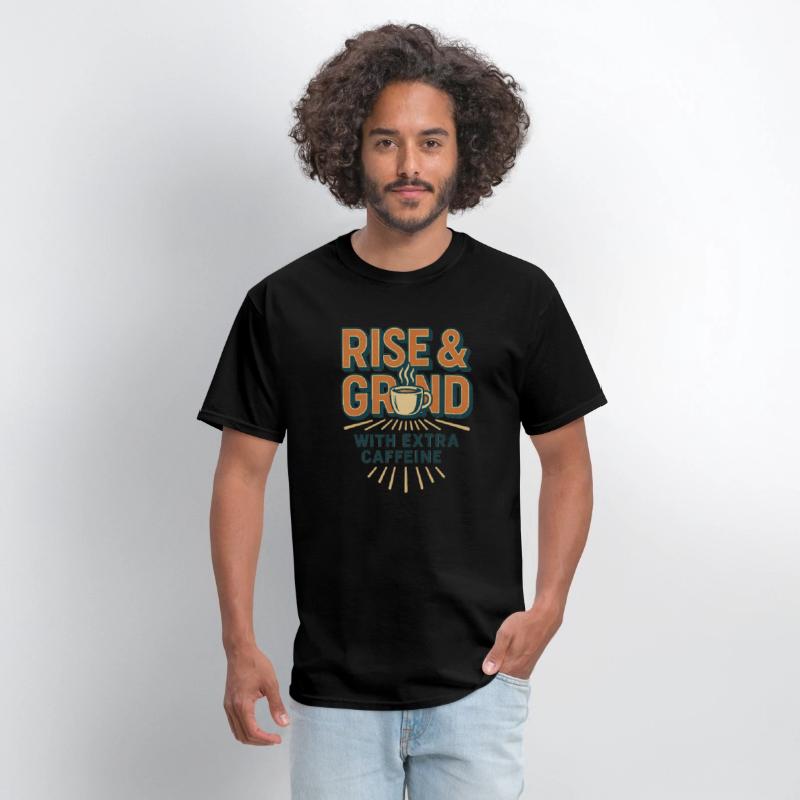 Rise and Grind Caffeine Motivation Tee