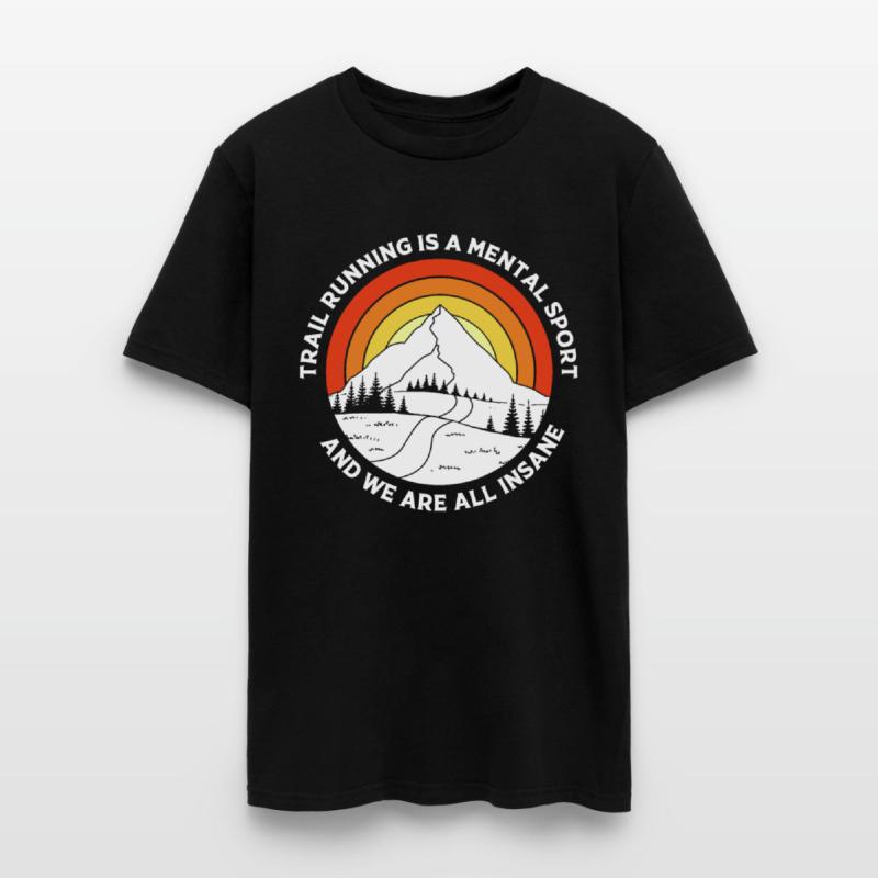 Running Is A Mental Sport Funny Trail Running