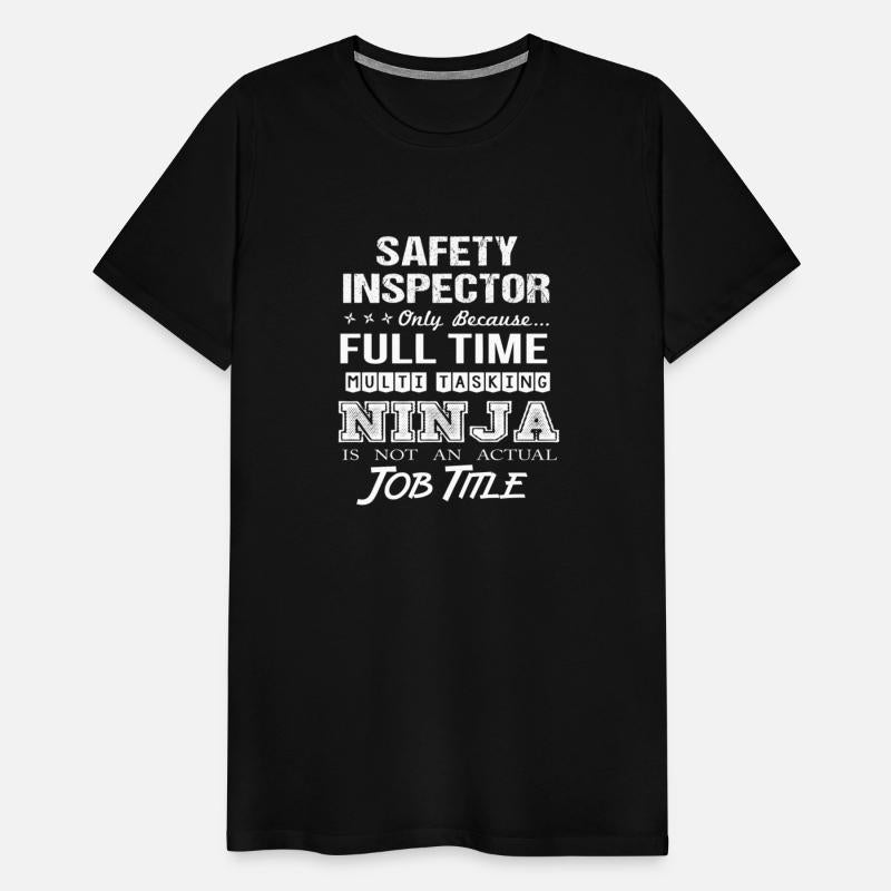 Safety Inspector T Shirt - Multitasking Ninja Job