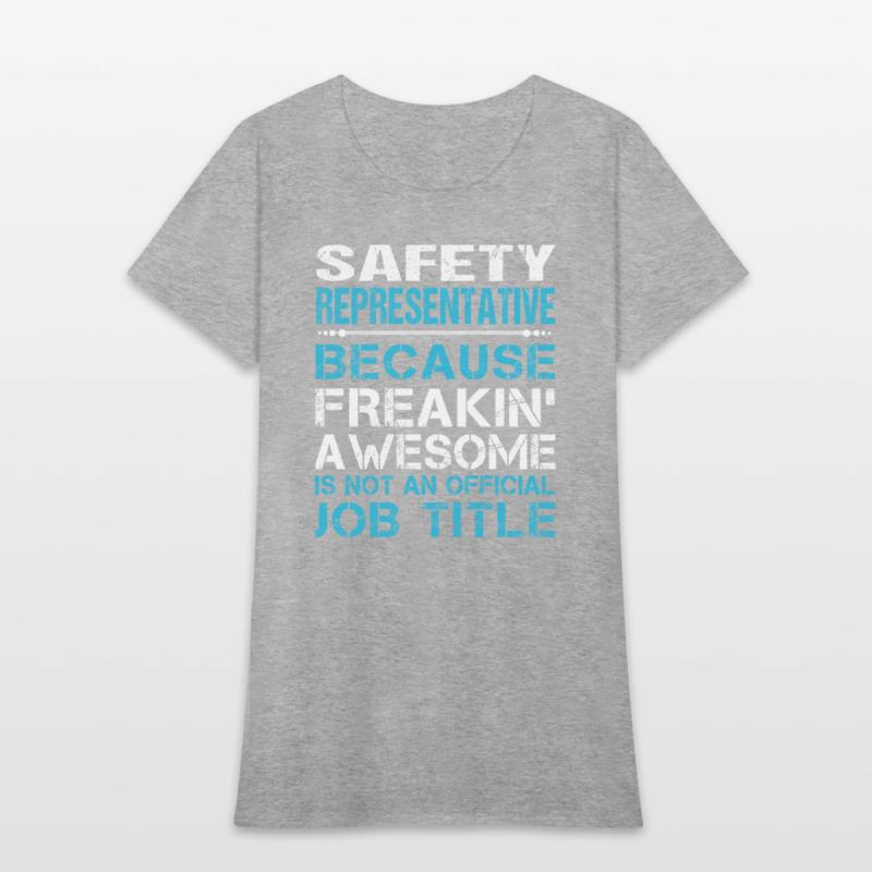 Safety Representative T Shirt - Freaking Awesome G