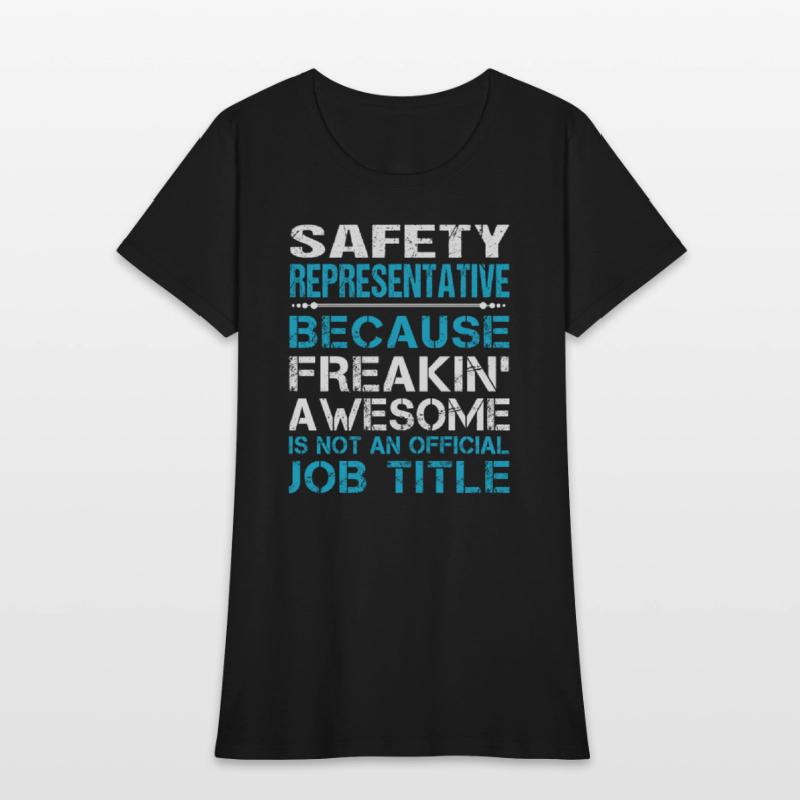 Safety Representative T Shirt - Freaking Awesome G
