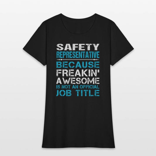 Safety Representative T Shirt - Freaking Awesome G