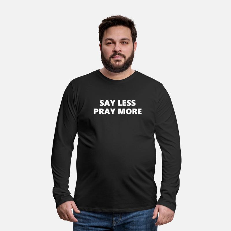Say Less Pray More