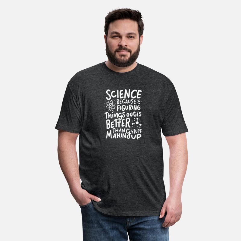 Science Because Logic Better Than Making Things Up