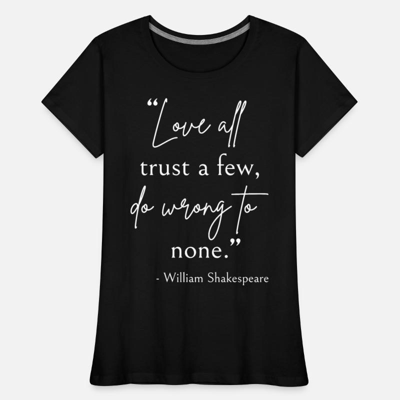 Shakespeare Quote - Love, Trust, And Wrong II