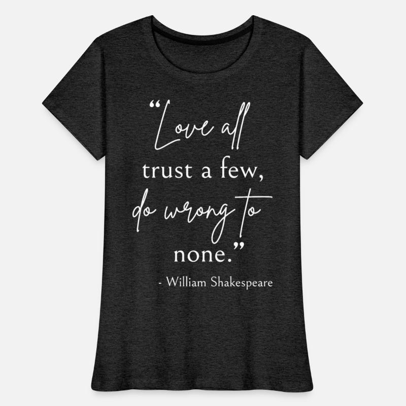 Shakespeare Quote - Love, Trust, And Wrong II