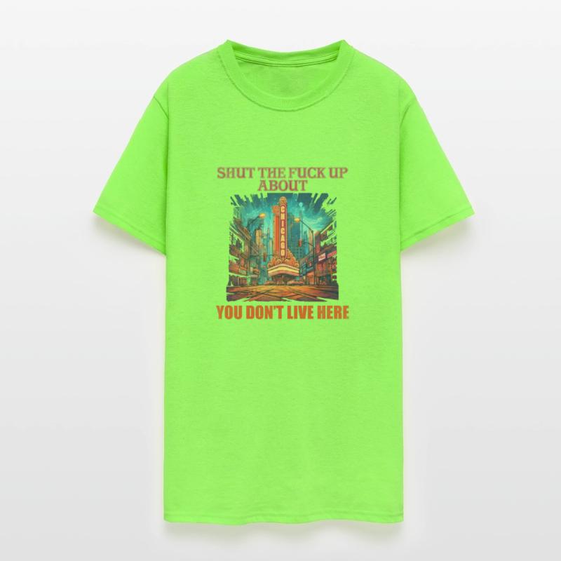 Shut the fuck up about Chicago You don't live here