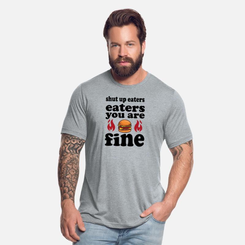 shut up eaters you are fine