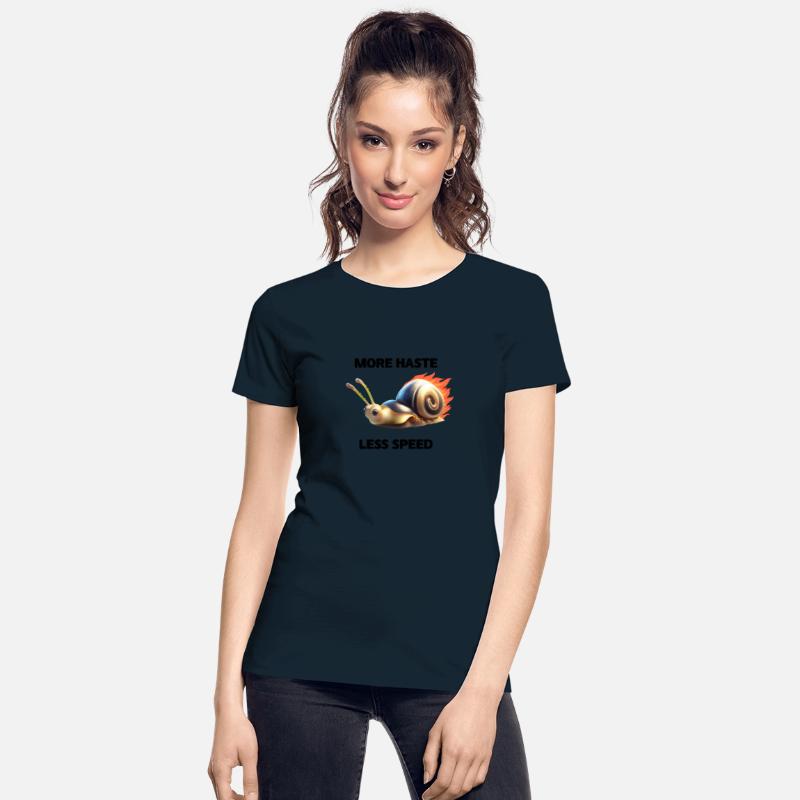 Snail T-Shirt More Haste Less Speed