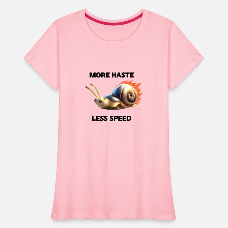 Snail T-Shirt More Haste Less Speed