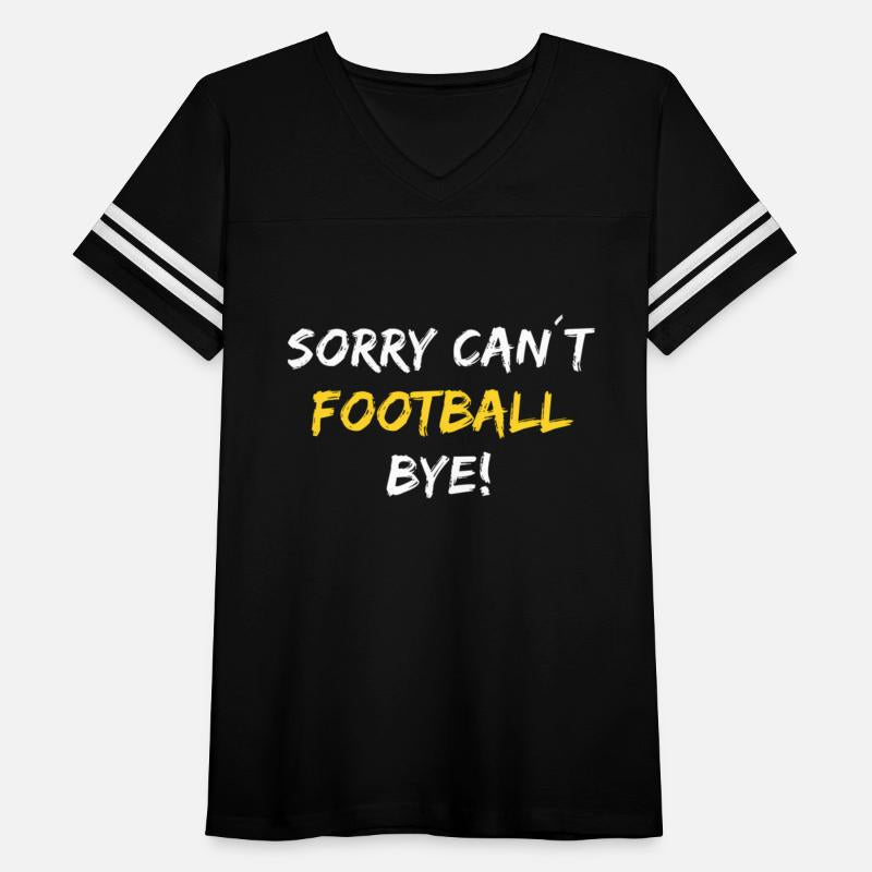 Sorry Canâ´T Football Bye Football Player