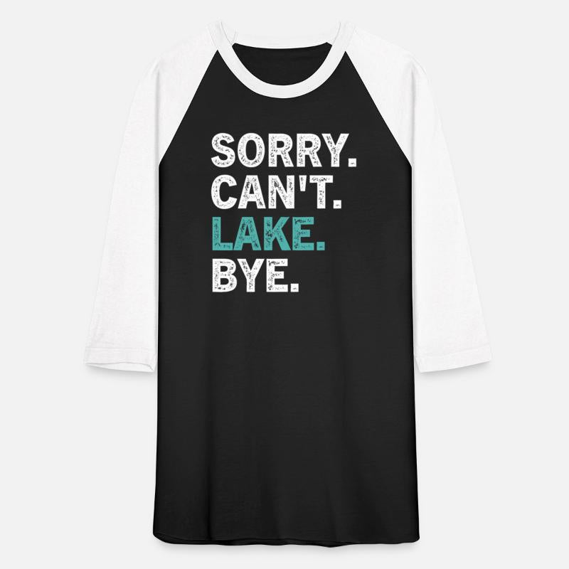 Sorry Can'T Lake Bye