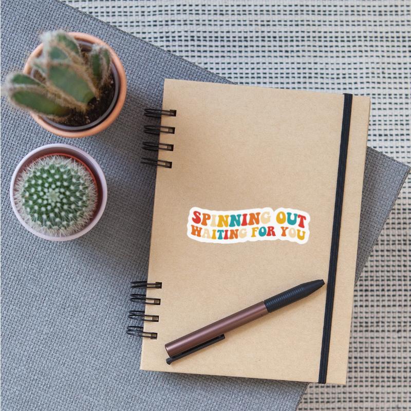 Spinning Out Waiting For You