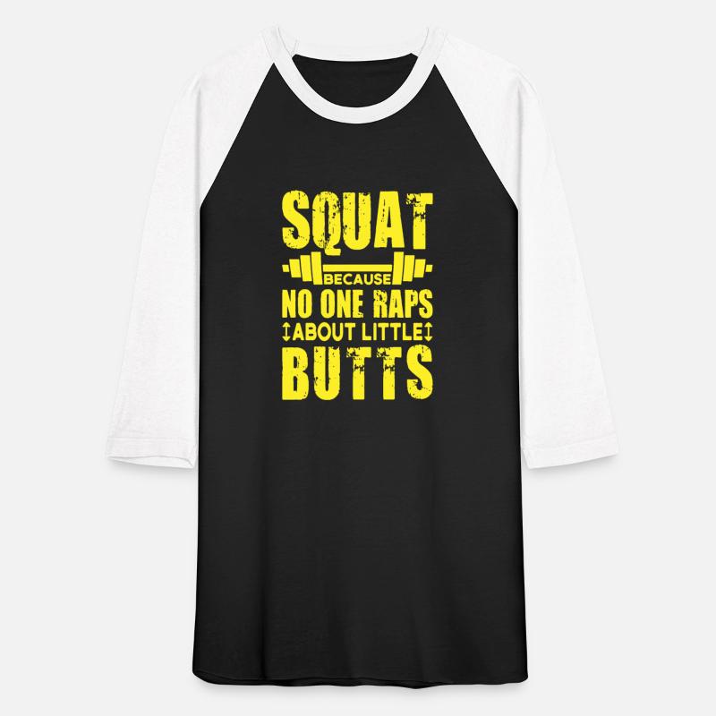 Squat Because No One Raps About Little Butts
