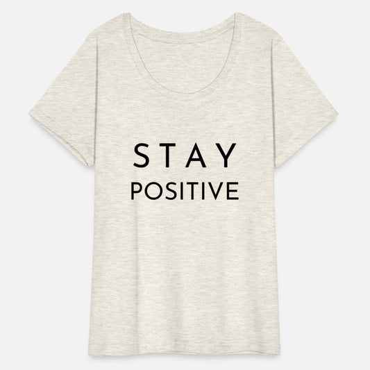 Stay Positive - Inspirational Message