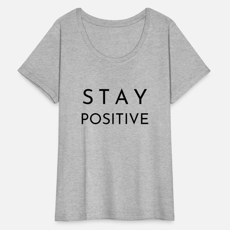 Stay Positive - Inspirational Message
