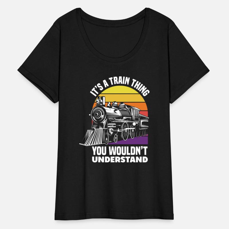 Steam Locomotive Lover You Don't Understand