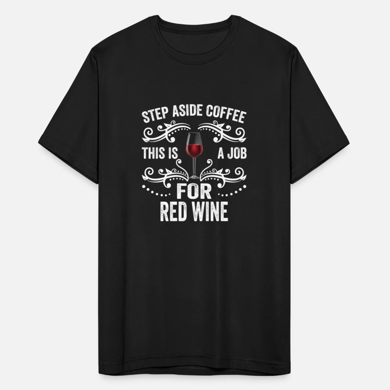 Step Aside Coffee This Is A Job For Red Wine Funny