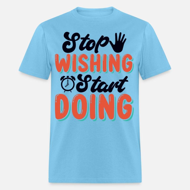 Stop Wishing, Start Doing Something