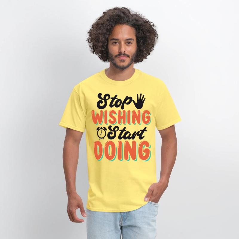 Stop Wishing, Start Doing Something