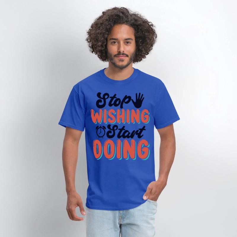 Stop Wishing, Start Doing Something
