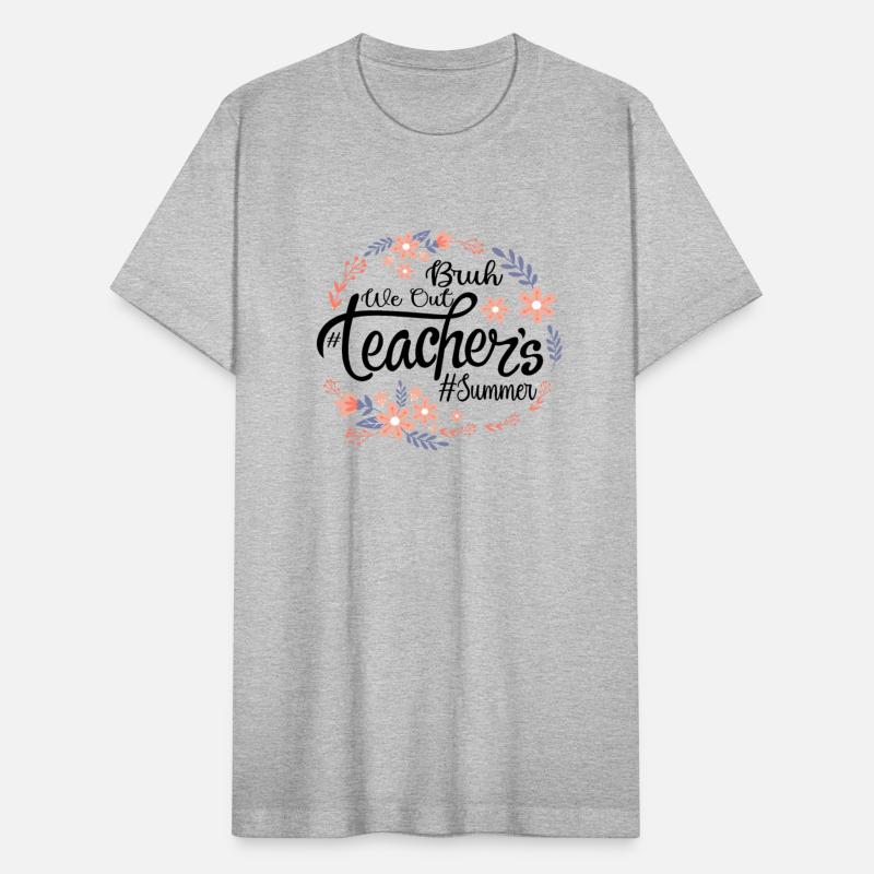 Summer We out Bruh Teachers End of School Year