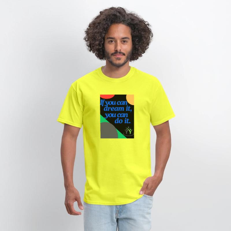 T Shirt , If you can dream it you can do it, Women