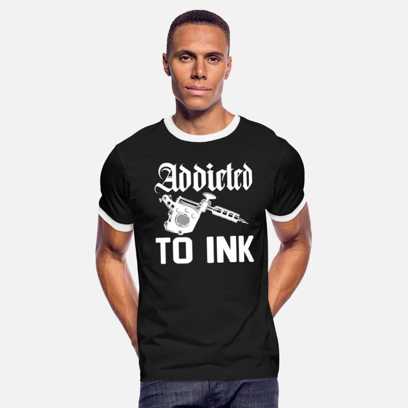 Tattoo Artist Saying - Addicted To Ink