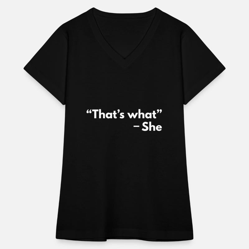 That's What She Said Funny Quotes T-shirt