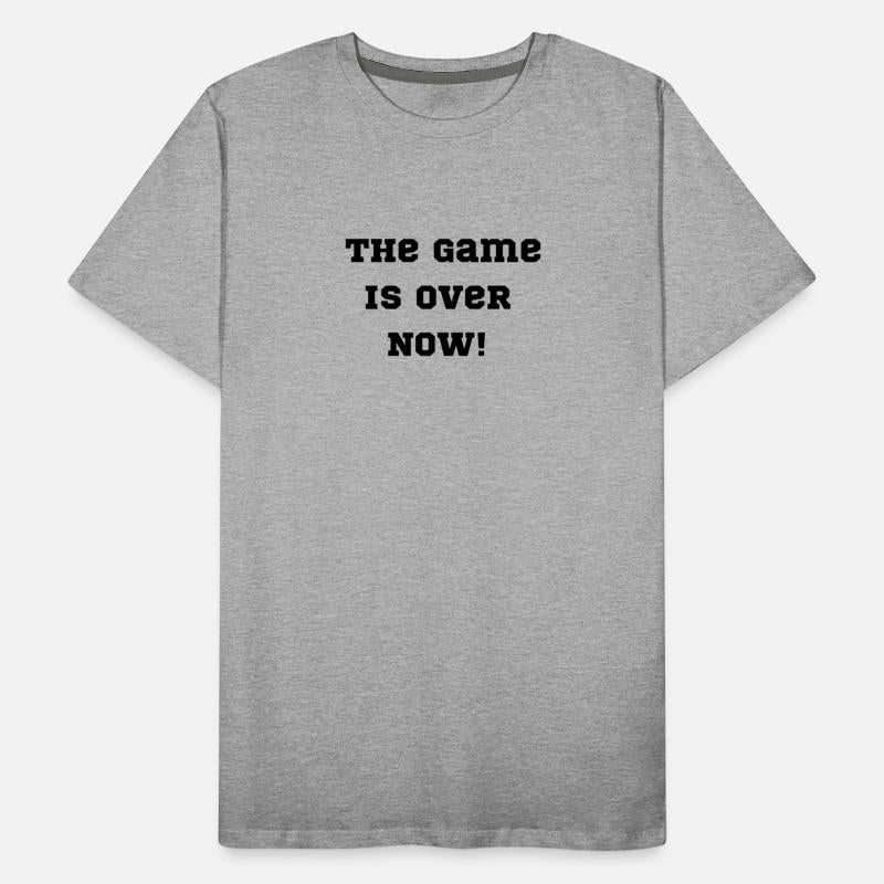 The Game Is Over Now!