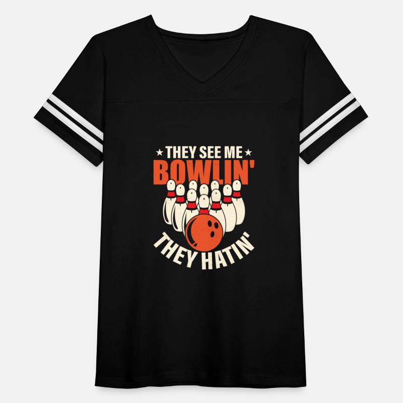 They See Me Bowlin' They Hatin' Team Player Strike