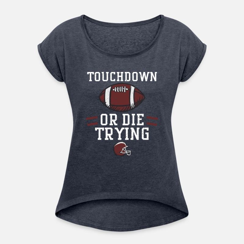 Touchdown or die trying - Football