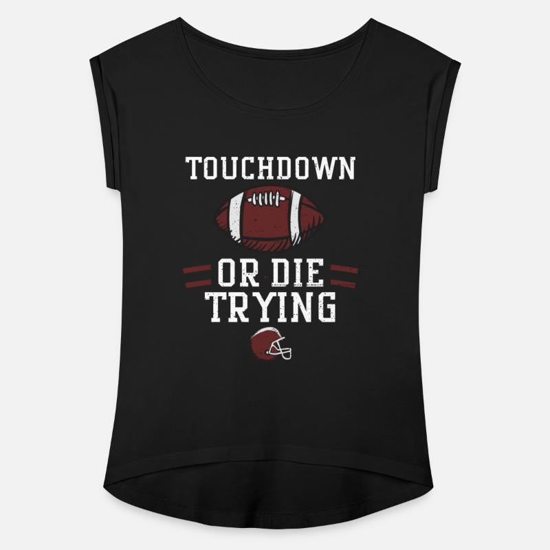 Touchdown or die trying - Football