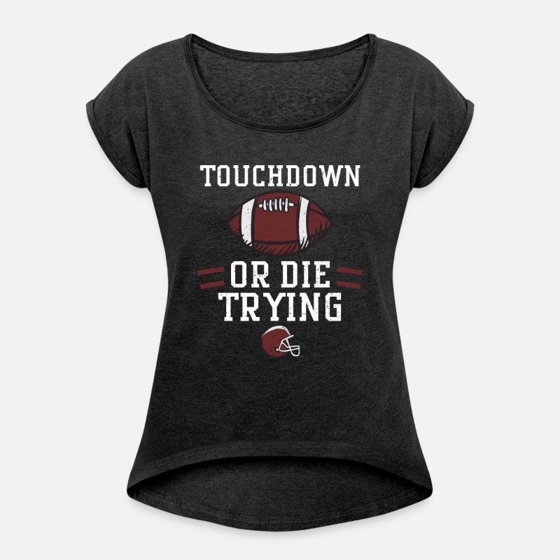 Touchdown or die trying - Football