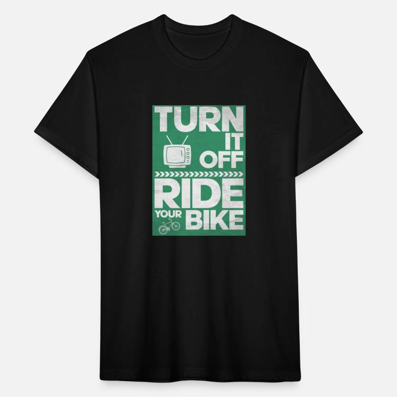 Turn It Off Ride A Bike - Biking Lovers