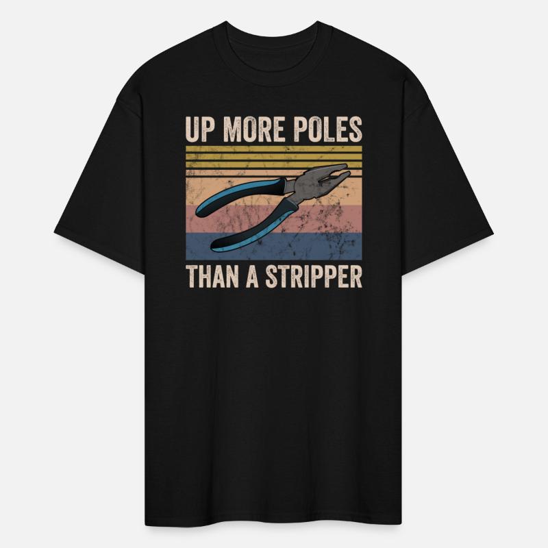 Up More Poles Than A Stripper Electrician Lineman