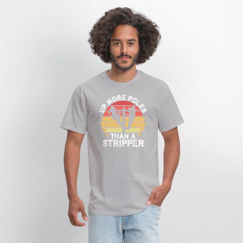 Up More Poles Than A Stripper Funny Power Lineman