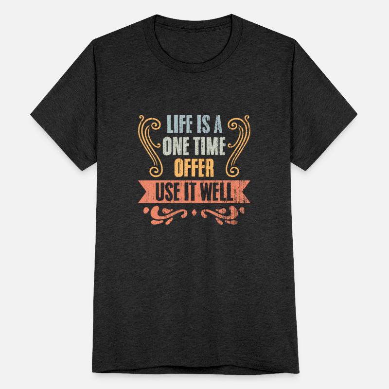 Vintage Life Is A One Time Offer Use It Well