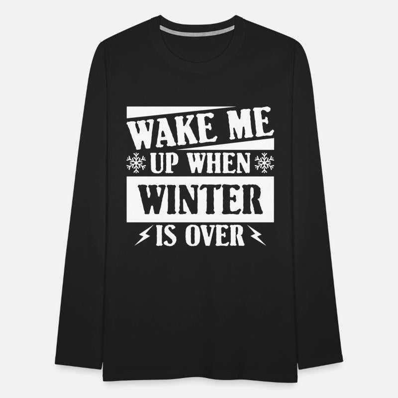 WAKE ME UP WHEN WINTER IS OVER