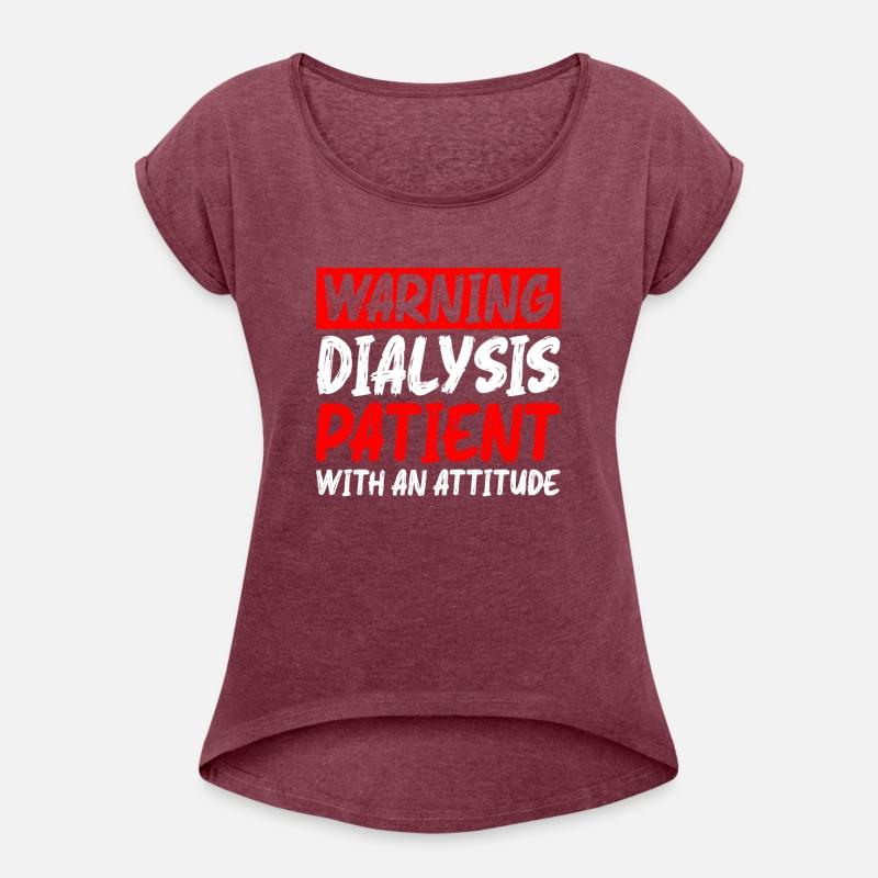 Warning Dialysis Patient With An Attitude 5