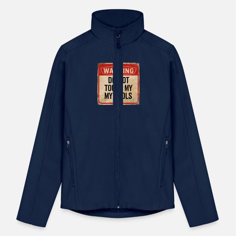 Warning Do Not Touch My Tools Funny Caution Sign