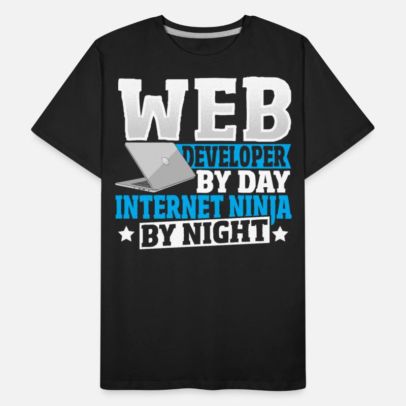 Web Developer By Day Internet Ninja By Night